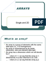 Arrays: Single and 2D