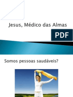 Jesus, Médico das Almas