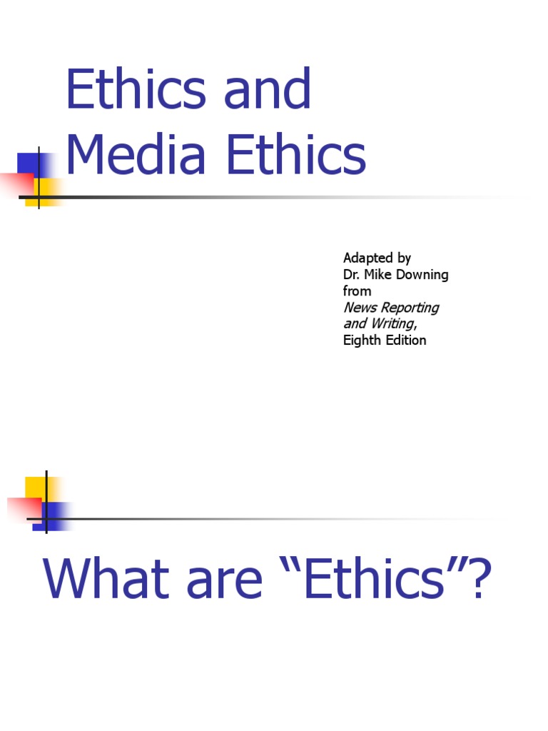 Ethics and Media Ethics News Reporting and Writing PDF