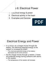 Lecture 6: Electrical Power: 1. Electrical Energy & Power 2. Electrical Activity in The Heart 3. Examples and Quizzes