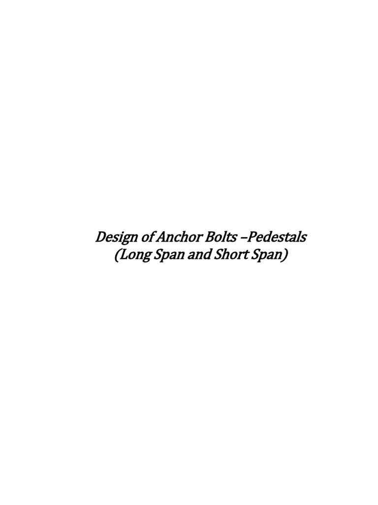 Design of Anchor Bolts Pedestals (Long Span and Short Span) PDF