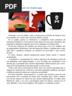 Corrupção e crack vão virando regra