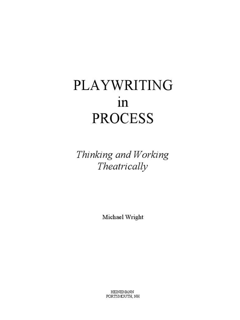 Playwriting in Process | PDF | Play (Theatre) | Playwright