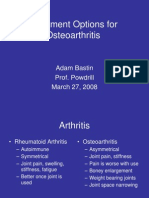 Treatment Options For Osteoarthritis: Adam Bastin Prof. Powdrill March 27, 2008