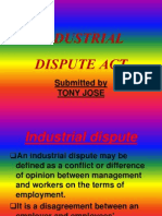 Industrial Dispute Act: Submitted by Tony Jose