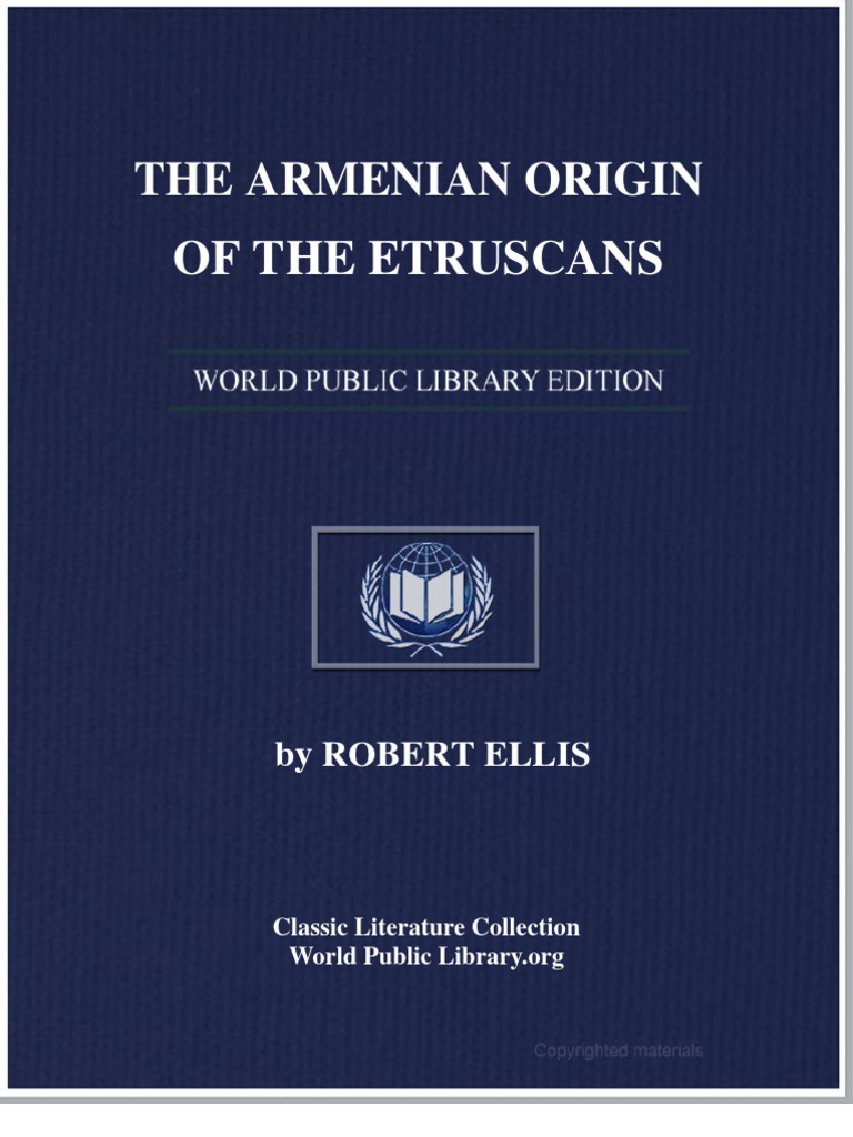 Ellis Armenian Origin of Etruscans (1861) PDF Celts Public Library