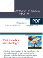 Biotechnology in Medical Industry: Prepared by Hilal Marangoz Sevgi Doğan