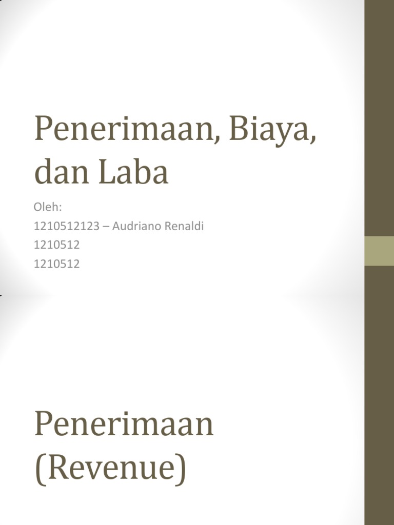 Penerimaan, Biaya, Dan Laba