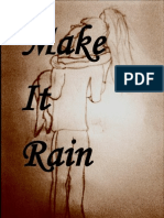 Make It Rain- NEW