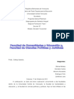 Universidad Central de Venezuela: Facultad de Humanidades y Educación, y Facultad de Ciencias Jurídicas y Políticas.