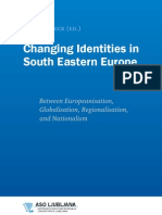 Hanna Scheck Ed. Changing Identities in South Eastern Europe