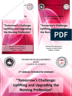 "Tomorrow's Challenge: Uplifting and Upgrading The Nursing Profession "Tomorrow's Challenge: Uplifting and Upgrading The Nursing Profession