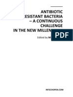 Antibiotic Resistant Bacteria - A Continuous Challenge in The New Millennium