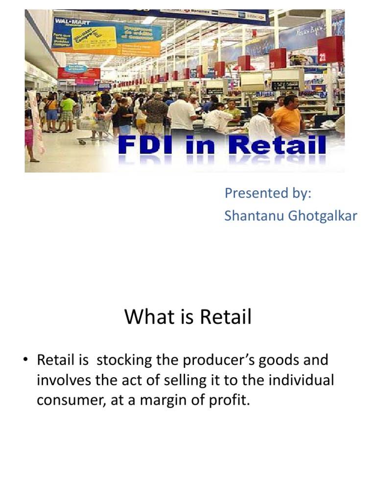 Fdi in Retail Sector in India | PDF | Retail | Foreign Direct Investment