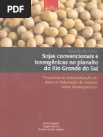 Sojas convencionais e transgênicas no planalto do Rio Grande do Sul. “Propostas de sistematização de dados e elaboração deestudos sobre biossegurança”
