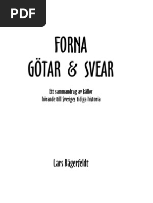 93 Forna Götar Och Svear - Ett Sammandrag Av Källor  PDF