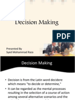 Decision Making: Presented by Syed Mohammad Raza
