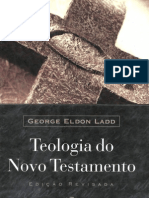 George Eldon Ladd - Teologia do Novo Testamento.(pg 1 à 211)