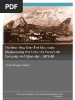 The Bear Flew Over The Mountain: (Re) Assessing The Soviet Air Force's Air Campaign in Afghanistan, 1979-89