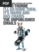 Download Ill Go Home Then Its Warm and Has Chairs The Unpublished Emails PDF Download  - by David Thorne by Bob Merch SN120299546 doc pdf
