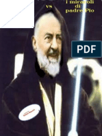 Primo Zanotti vs i Miracoli Di Padre Pio