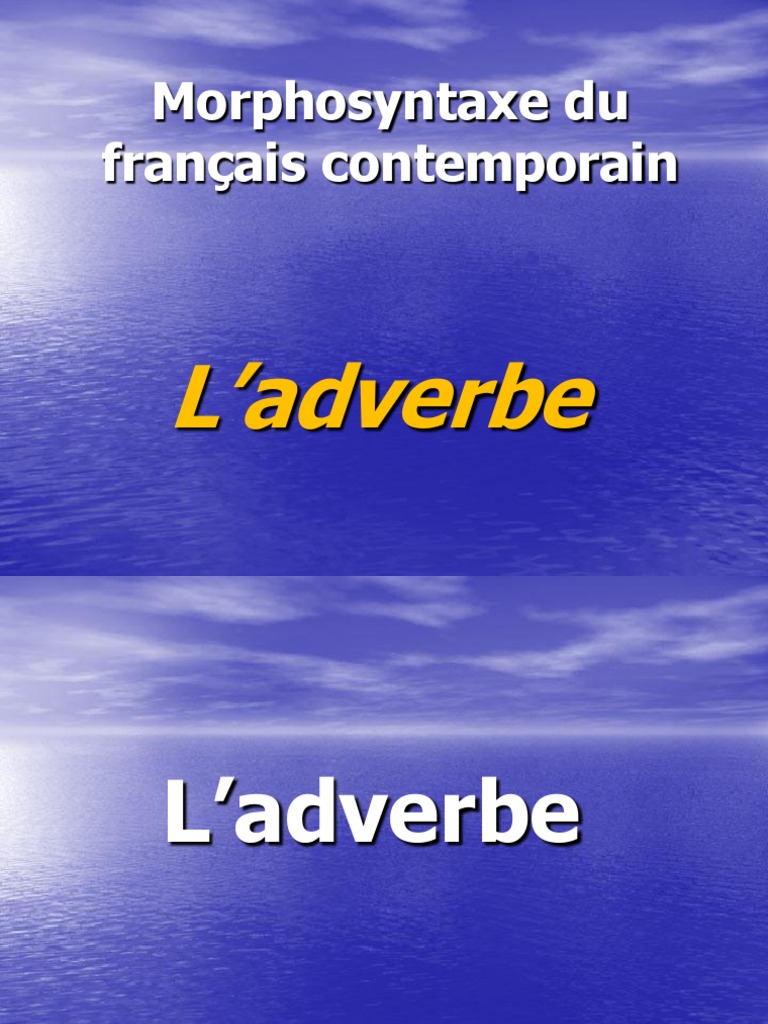 L'adverbe | PDF | Sémantique | Grammaire