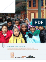 RAISING THE STAKES:
Investing in a Community School Model to Lift
Student Achievement in Community School District 16