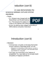 Introduction (Con'd) : - O.J. Simpson Case Demonstrates The Difference Between Civil and Criminal Standards