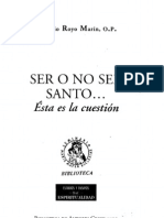 Ser o No Ser Santo... Ésta Es La Cuestión - Fray Antonio Royo Marín