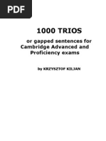 1000 TRIOS or Gapped Sentences For Cambridge Advanced and Proficiency Exams