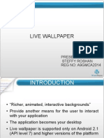 Live Wallpaper: Presentation by Steffy Roshan REG NO: A9GMCA2014