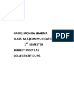 Name: Monika Sharma Class: M.E. (Communication Engg.) 1 Semester Subject:Mdct Lab College:Csit, Durg