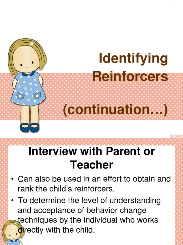 Identifying Reinforcers Reinforcement Change
