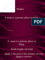Nouns: A Noun Is A Person, Place or Thing