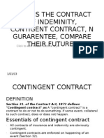 What Is The Contract of Indeminity, Contigent Contract, N Gurarentee, Compare Their Future?