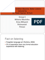 Dr. Hasbi Sjamsir,.. Helping Children Become Better Listener