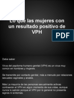 Lo Que Las Mujeres Con Un Resultado Positivo de VPH