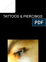 Piercings and Tattoos