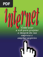 Internet - Como usar a web para projetar a imagem da sua empresa e ampliar negócioso