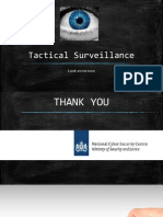 Tactical Surveillance: Look at Me Now!