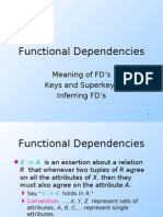 Functional Dependencies: Meaning of FD's Keys and Superkeys Inferring FD's