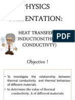 Physics Presentation:: Heat Transfer by Conduction (Thermal Conductivty)