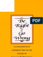 Be Right or Go Wrong