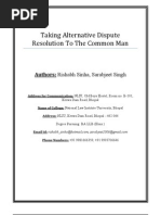 Taking Alternative Dispute Resolution To The Common Man: Authors: Rishabh Sinha, Sarabjeet Singh