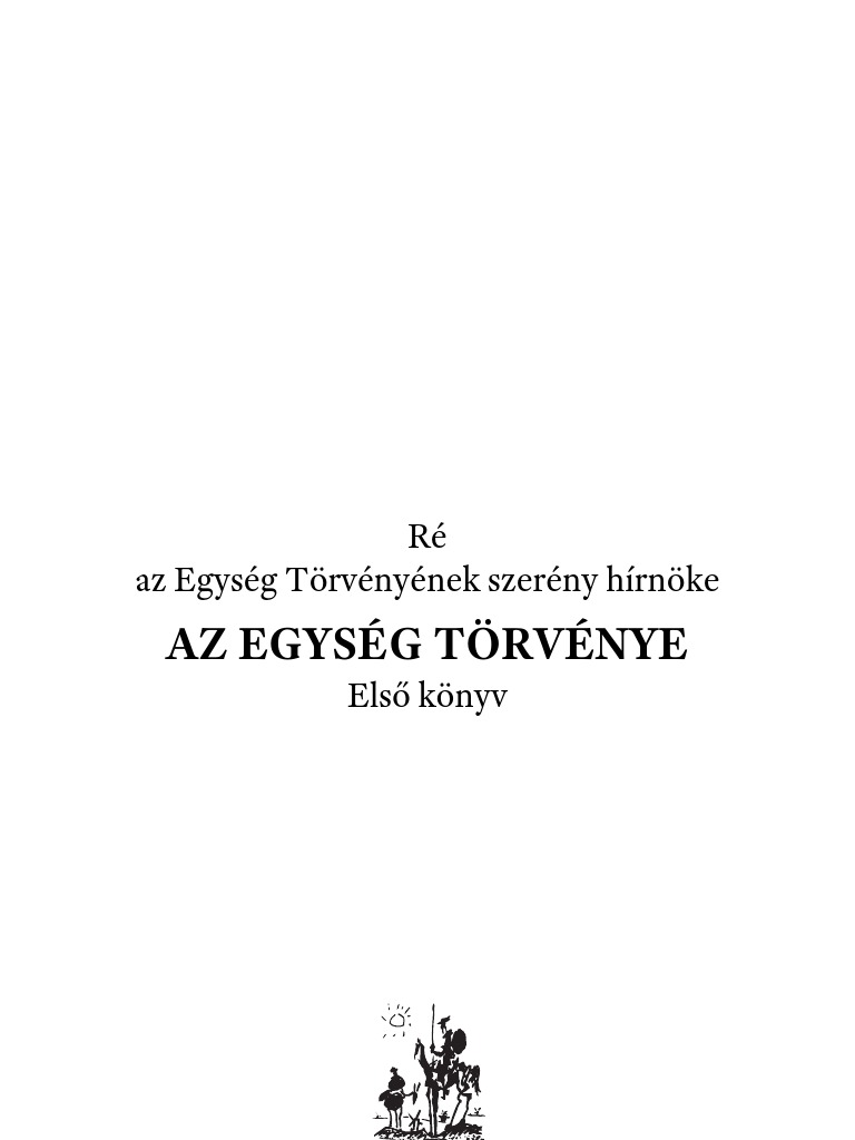 Don Elkins-Carla Rueckert-James Allen McCarty: Ré - Az Egység Törvénye ...