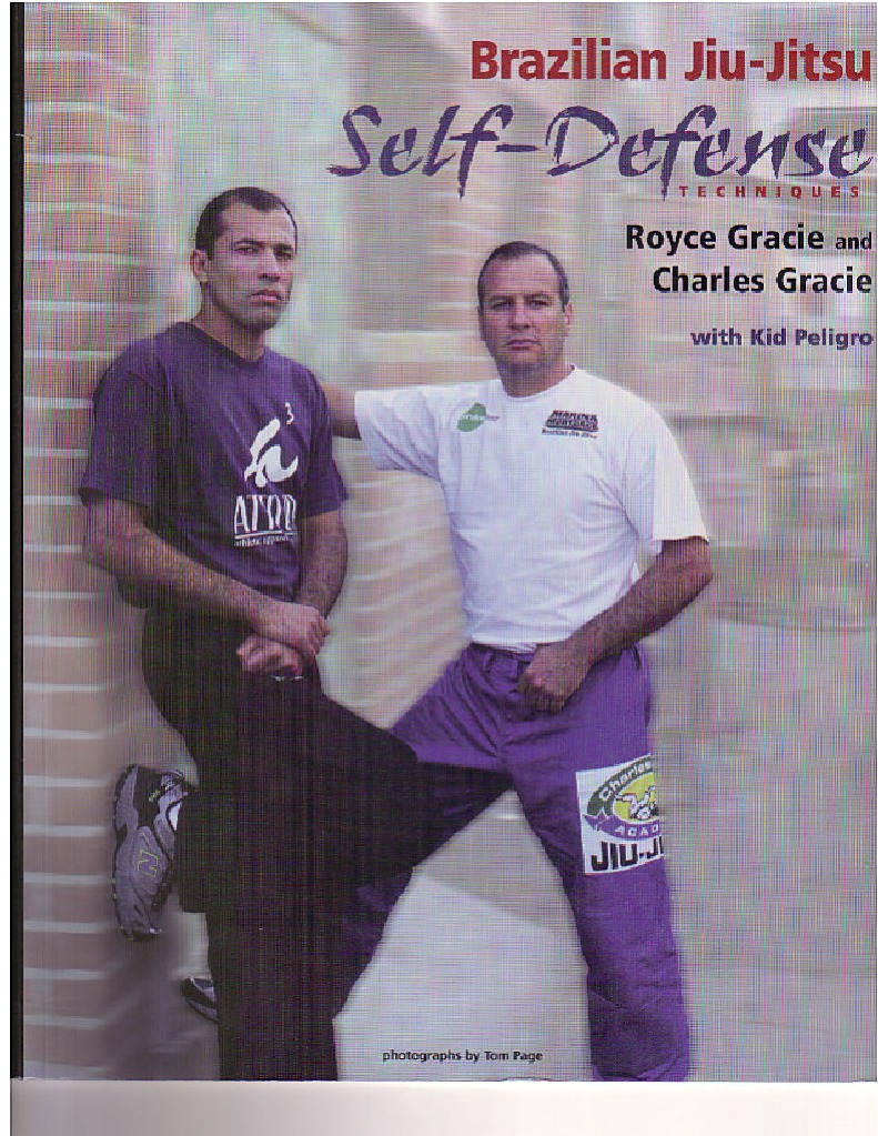 BJJ Self Defense Techniques - Royce and Charles Gracie PDF | PDF