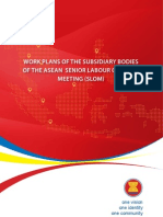 Work Plans of The Subsidiary Bodies of The ASEAN Senior Labour Officials Meeting (SLOM)