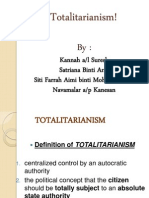 Totalitarianism!: Kannah A/l Suresh Satriana Binti Aras Siti Farrah Aimi Binti Mohammad Ali Navamalar A/p Kanesan
