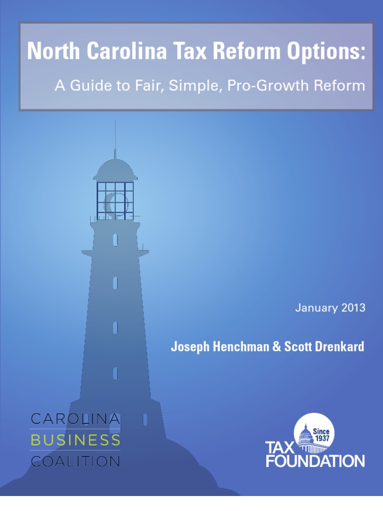 North Carolina Tax Reform Options A Guide To Fair, Simple, ProGrowth