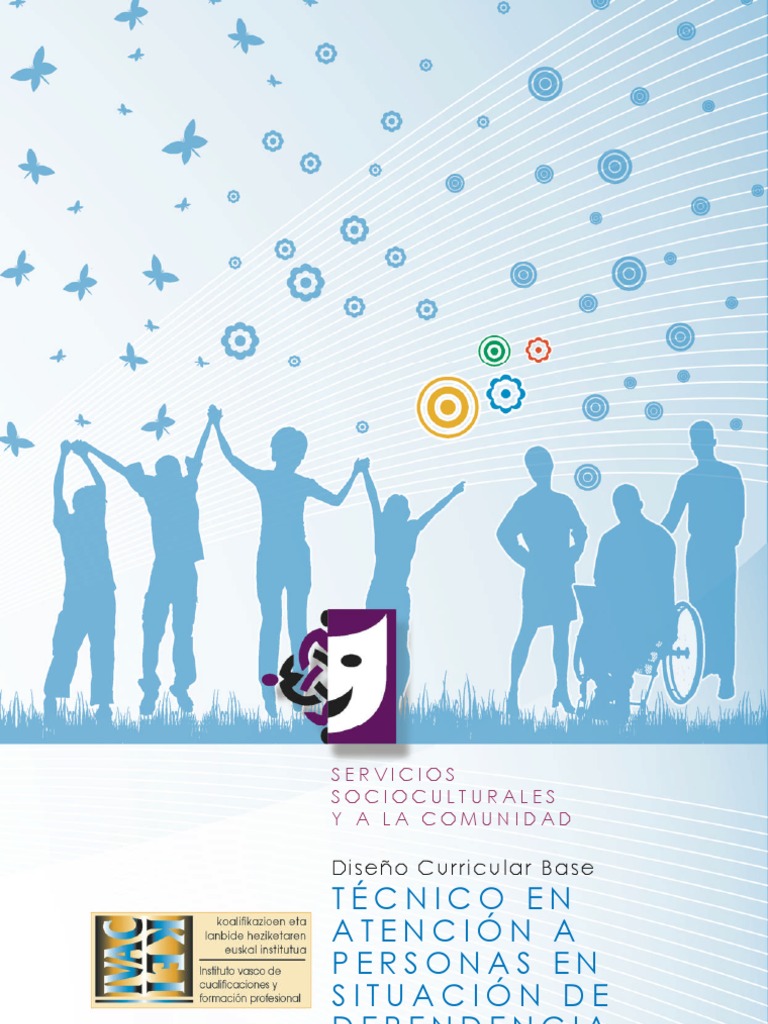 Atencion A Personas en Situacion de Dependencia | PDF | Invalidez | Vejez